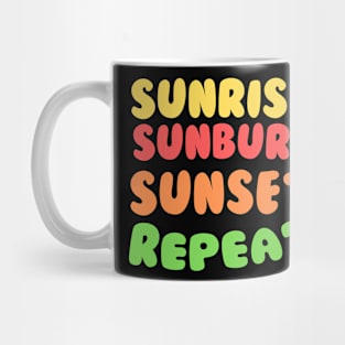 Sunrise Sunburn Sunset Repeat Shirt - Summer Shirts For Women - Beach Shirt - Summer Shirt - Beach Shirts For Women - Vacation Shirt Mug